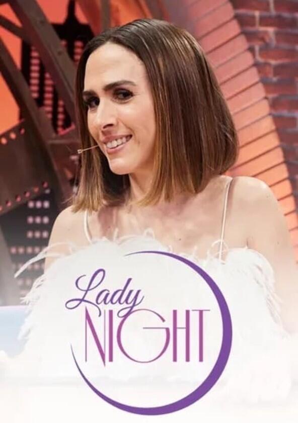 Lady Night - Season 7 / Year 2022 Lady Night - Season 7 / Year 2022