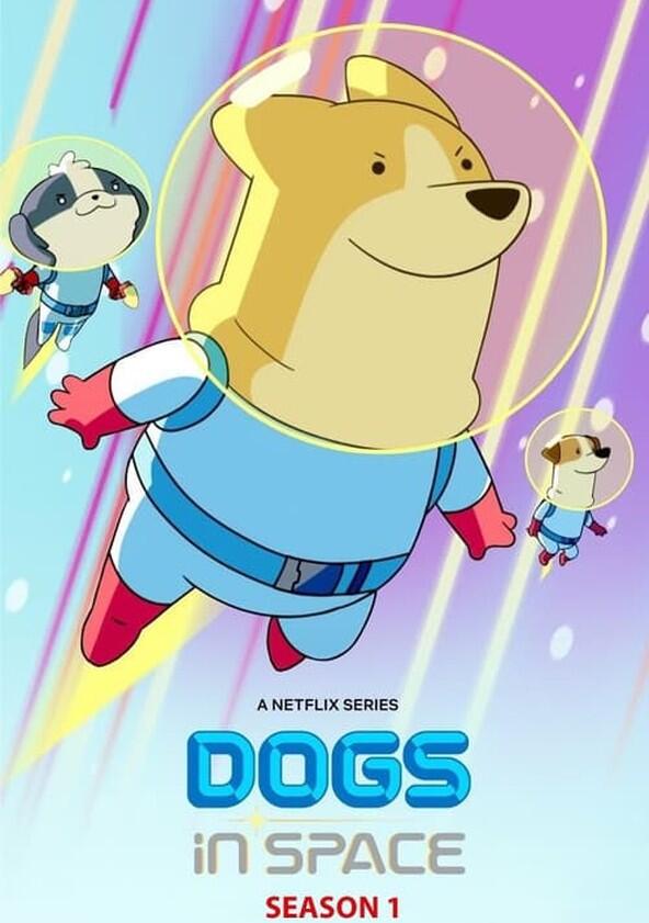 Dogs in Space - Season 1 Dogs in Space - Season 1