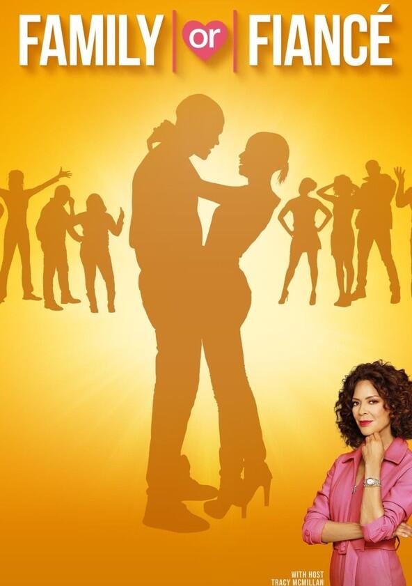 Family or Fiancé - Season 2 Family or Fiancé - Season 2
