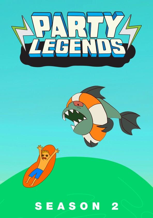 Party Legends - Season 2 Party Legends - Season 2