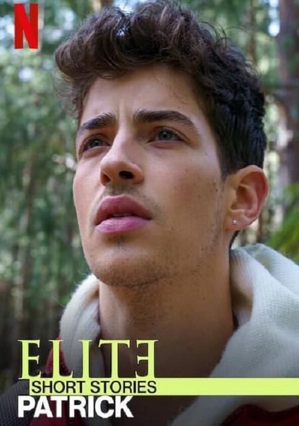 Élite Historias Breves: Patrick - Season 1 Élite Historias Breves: Patrick - Season 1