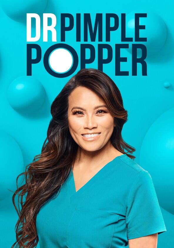 Dr. Pimple Popper - Season 9 Dr. Pimple Popper - Season 9