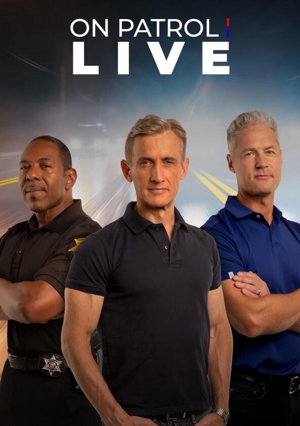 On Patrol: Live - Season 2 On Patrol: Live - Season 2