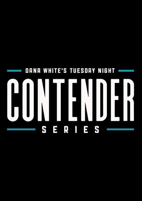 Dana White's Tuesday Night Contender Series - Season 3 Dana White's Tuesday Night Contender Series - Season 3