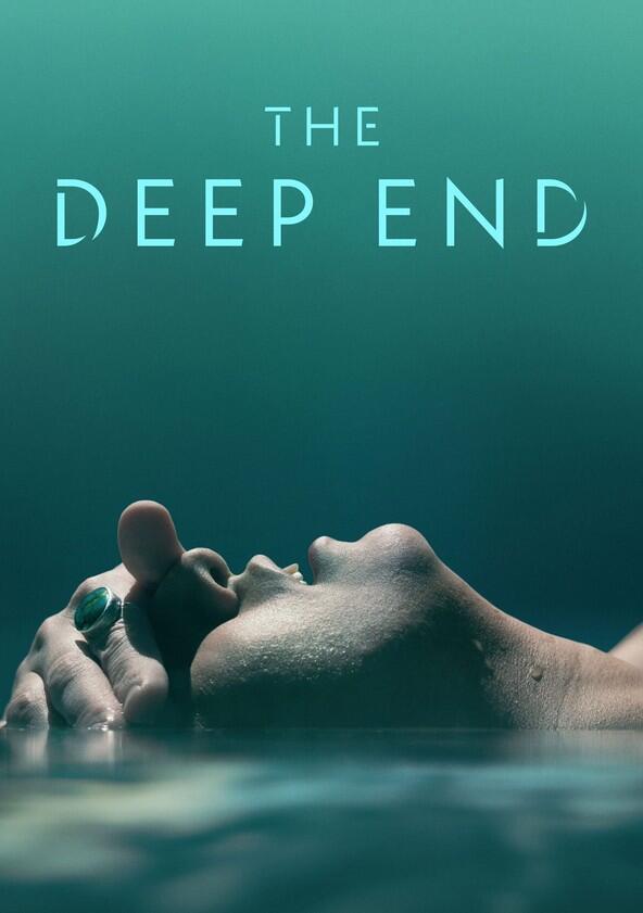 The Deep End - Season 1 The Deep End - Season 1