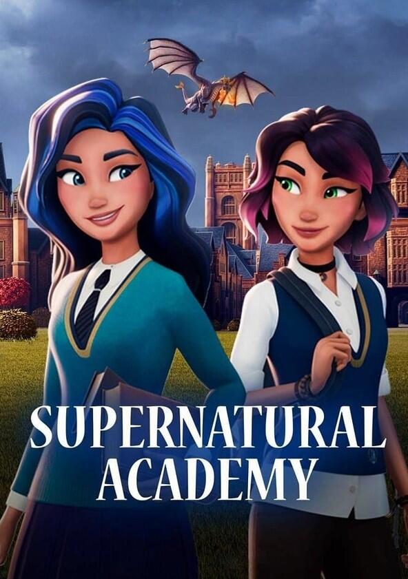 Supernatural Academy - Season 1 Supernatural Academy - Season 1