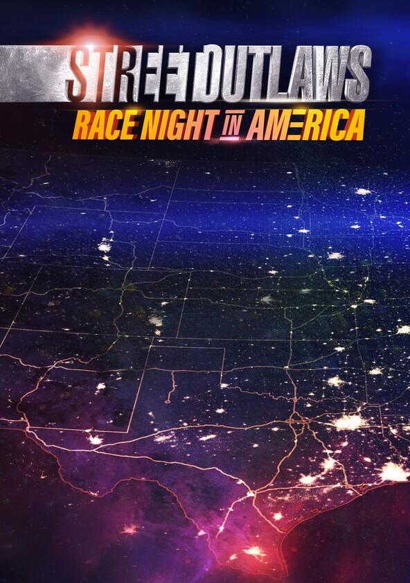 Street Outlaws: Race Night in America - Season 1 Street Outlaws: Race Night in America - Season 1