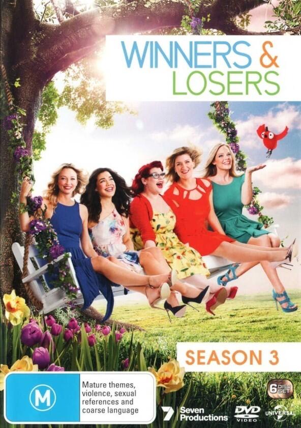 Winners & Losers - Season 3 Winners & Losers - Season 3