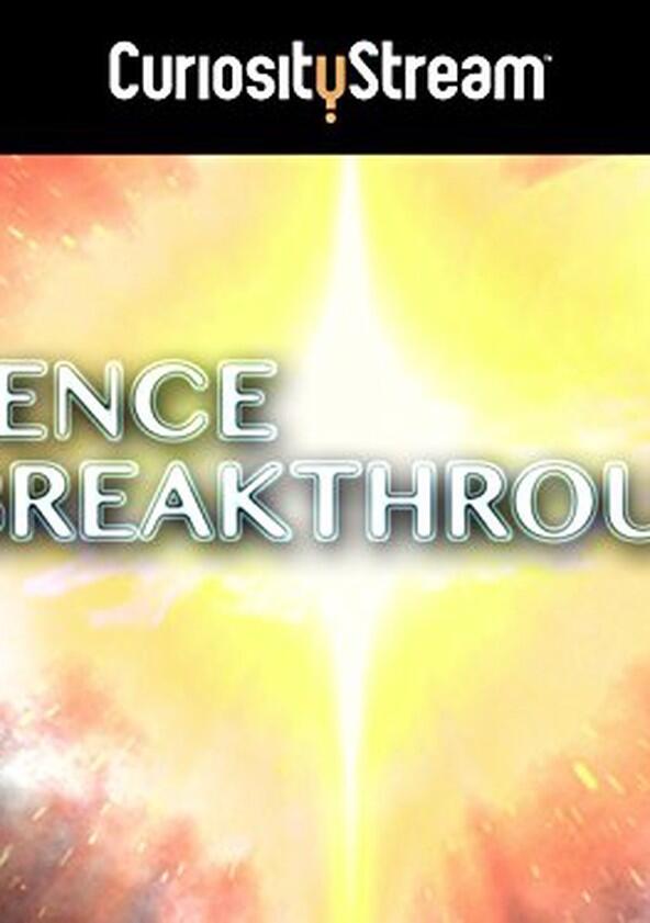 Science Breakthroughs Science Breakthroughs
