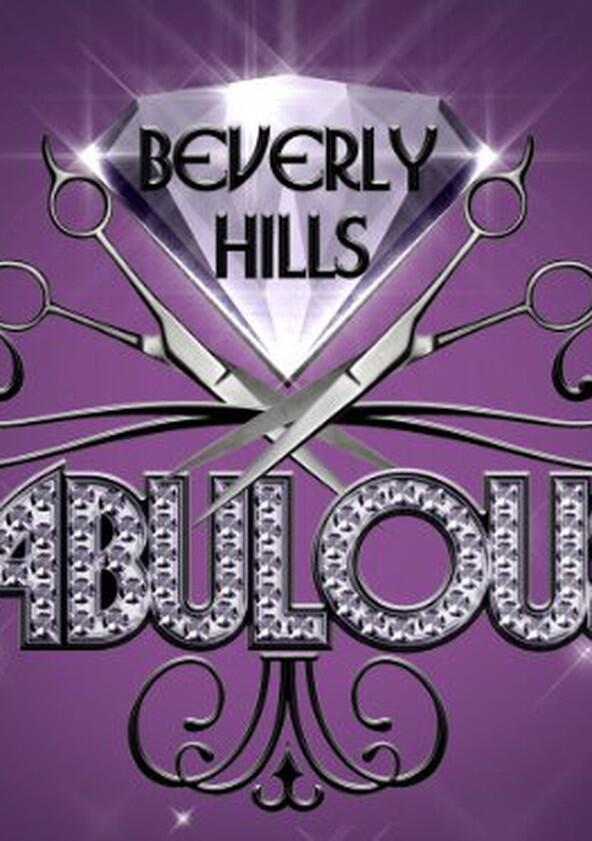 Beverly Hills Fabulous - Season 1 Beverly Hills Fabulous - Season 1