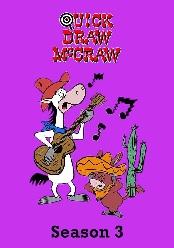 Quick Draw McGraw - Season 3 Quick Draw McGraw - Season 3