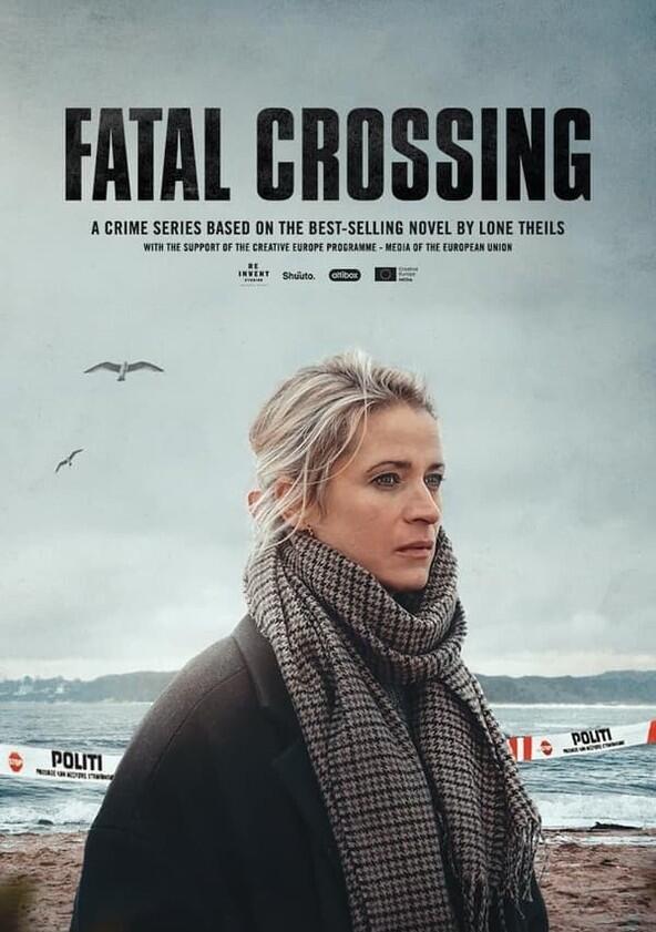 Fatal Crossing - Season 1 Fatal Crossing - Season 1