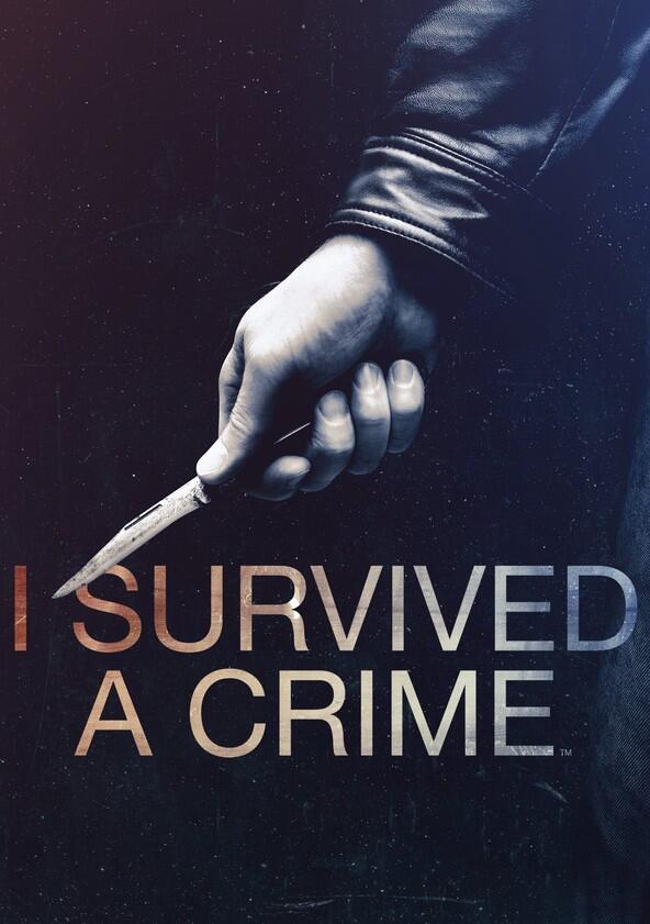 I Survived a Crime - Season 1 I Survived a Crime - Season 1