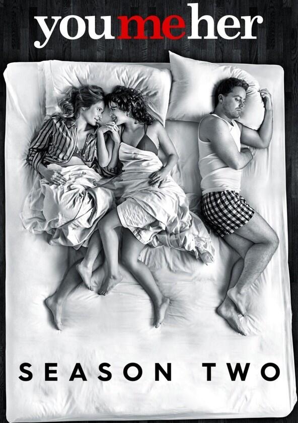 You Me Her - Season 2 You Me Her - Season 2