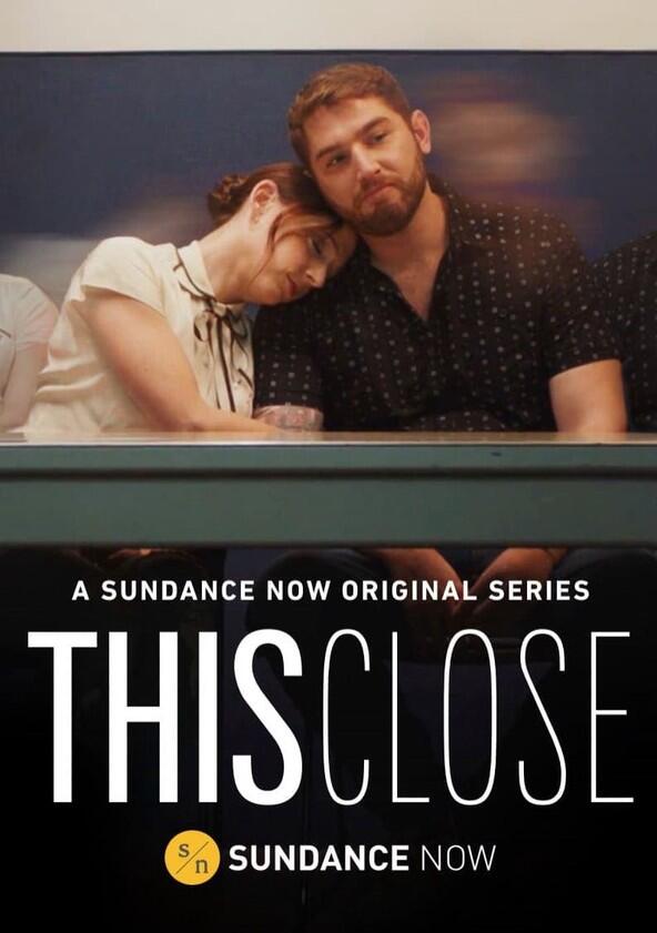This Close - Season 1 This Close - Season 1