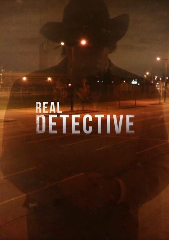 Real Detective - Season 1 Real Detective - Season 1