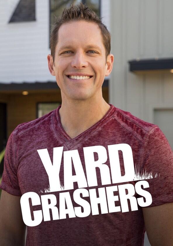 Yard Crashers - Season 1