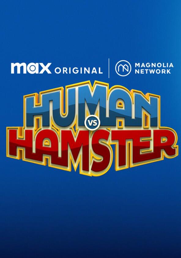 Human vs. Hamster - Season 1 Human vs. Hamster - Season 1