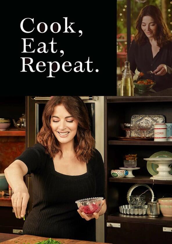 Nigella's Cook, Eat, Repeat - Season 1 Nigella's Cook, Eat, Repeat - Season 1