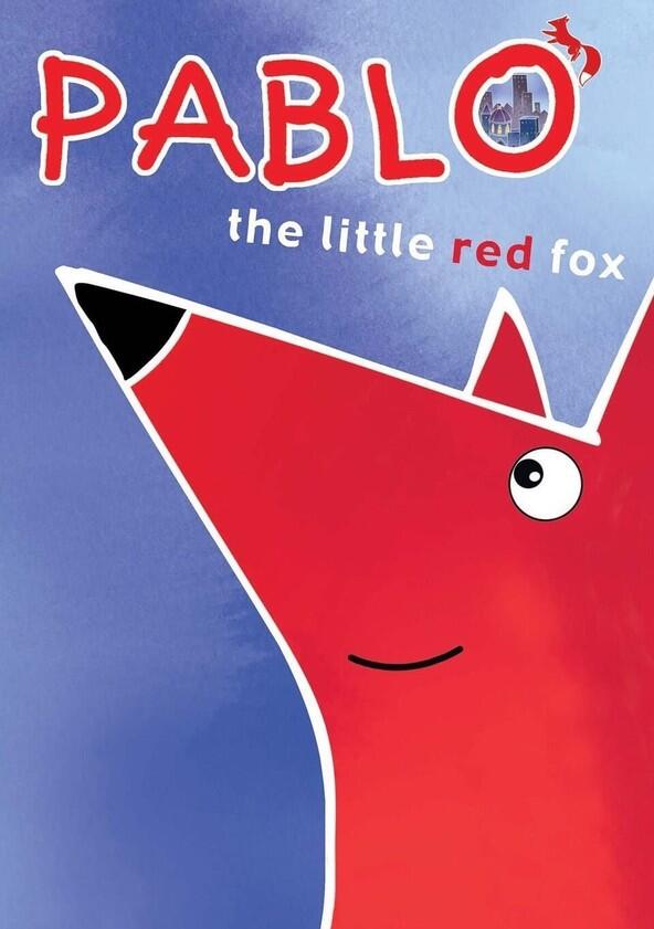 Pablo the Little Red Fox - Season 1 Pablo the Little Red Fox - Season 1