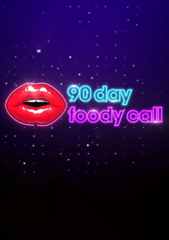 90 Day: Foody Call - Season 1 90 Day: Foody Call - Season 1