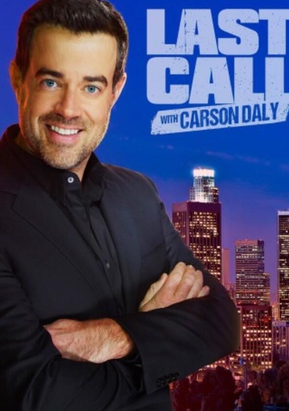 Last Call with Carson Daly - Season 10 / Year 2011 Last Call with Carson Daly - Season 10 / Year 2011