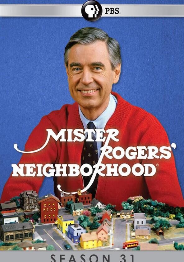 Mister Rogers' Neighborhood - Season 31 Mister Rogers' Neighborhood - Season 31