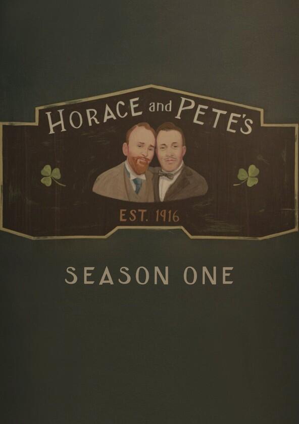Horace and Pete - Season 1 Horace and Pete - Season 1