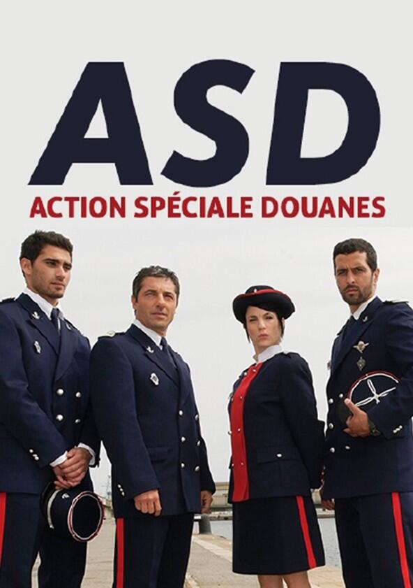 ASD : Action Spéciale Douanes - Season 1 ASD : Action Spéciale Douanes - Season 1