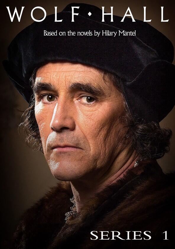 Wolf Hall - Season 1 Wolf Hall - Season 1