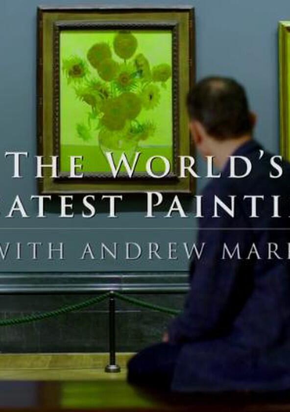 Great Paintings of the World with Andrew Marr - Season 1 Great Paintings of the World with Andrew Marr - Season 1
