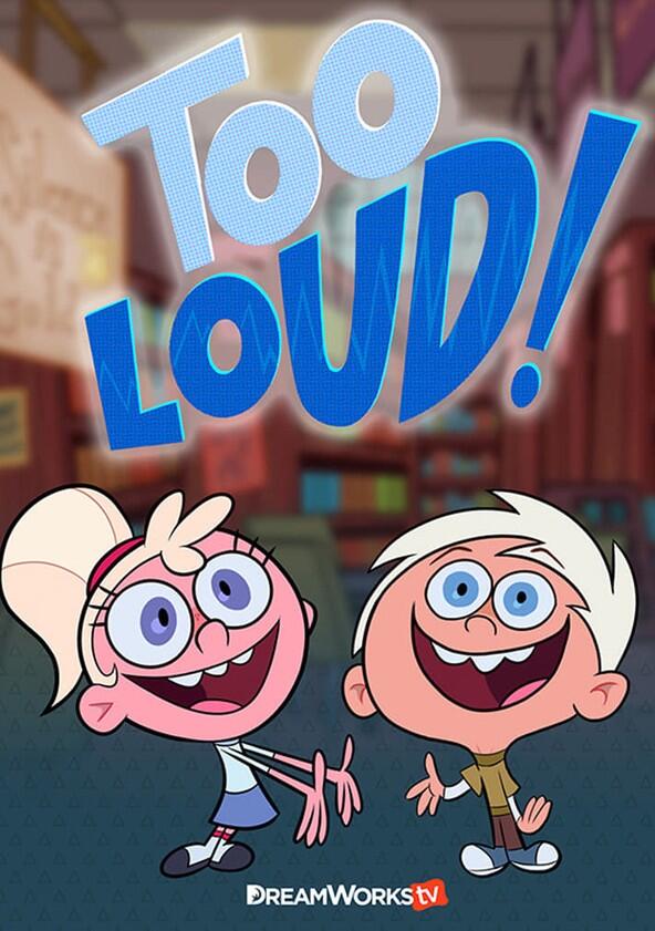 Too Loud - Season 1 Too Loud - Season 1