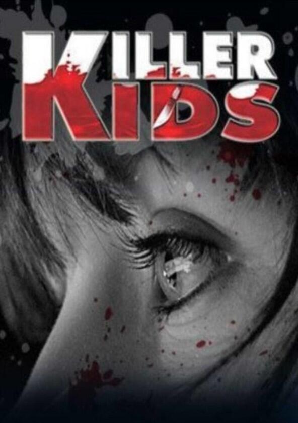 Killer Kids - Season 2 Killer Kids - Season 2