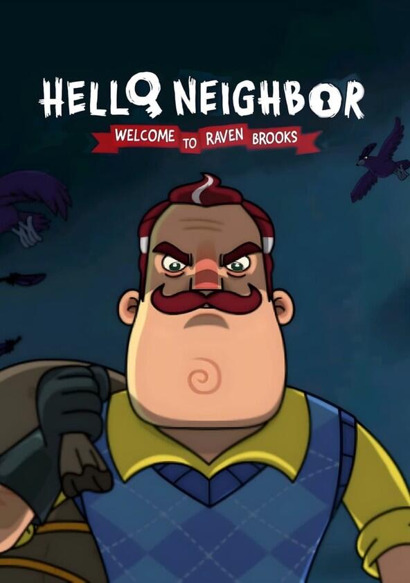 Hello Neighbor: Welcome to Raven Brooks - Season 1