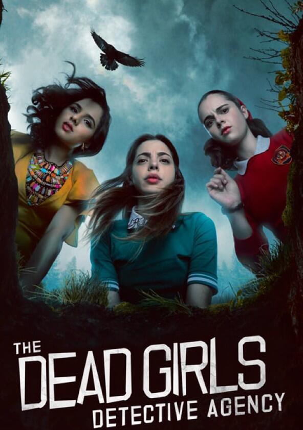 The Dead Girls Detective Agency - Season 1 The Dead Girls Detective Agency - Season 1