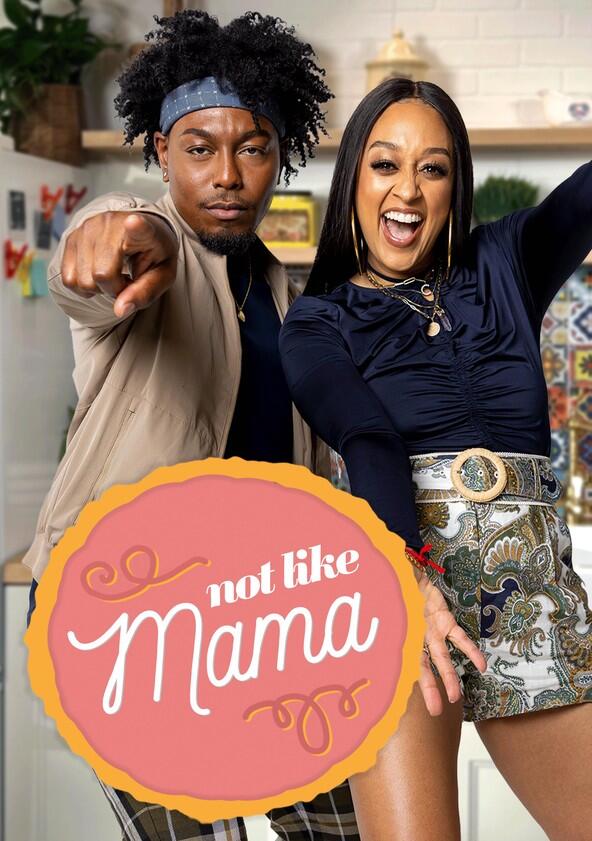 Not Like Mama - Season 1 Not Like Mama - Season 1