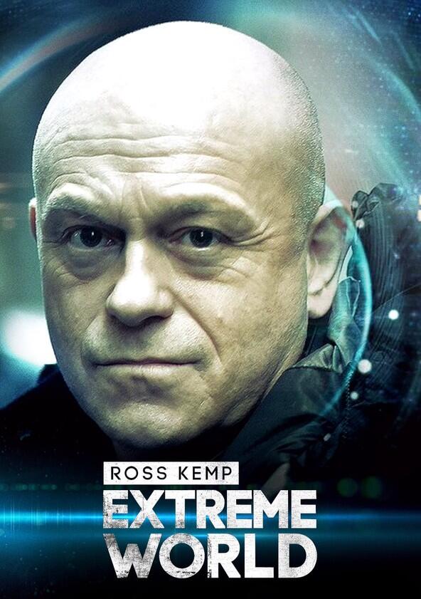 Ross Kemp: Extreme World - Season 6 Ross Kemp: Extreme World - Season 6