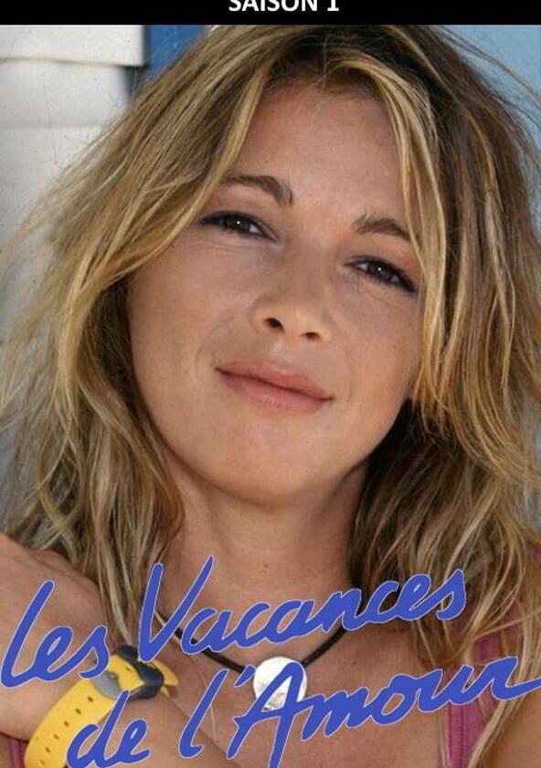 Les vacances de l'amour - Season 1 Les vacances de l'amour - Season 1