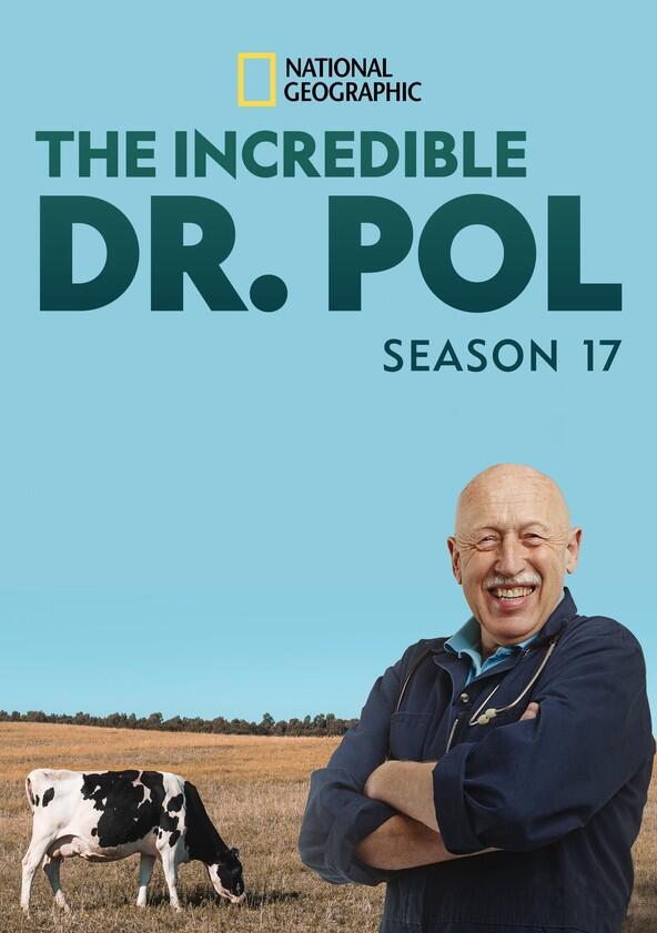 The Incredible Dr. Pol - Season 17 The Incredible Dr. Pol - Season 17