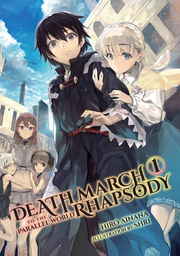 Death March to the Parallel World Rhapsody - Season 1 Death March to the Parallel World Rhapsody - Season 1