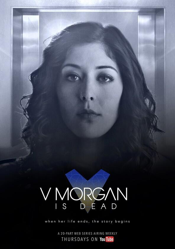 V Morgan is Dead - Season 1 V Morgan is Dead - Season 1