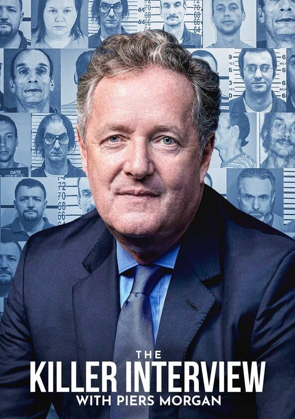 The Killer Interview with Piers Morgan - Season 1 The Killer Interview with Piers Morgan - Season 1