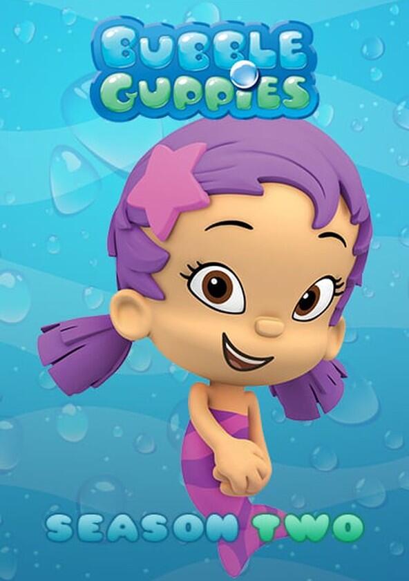 Bubble Guppies - Season 2 Bubble Guppies - Season 2