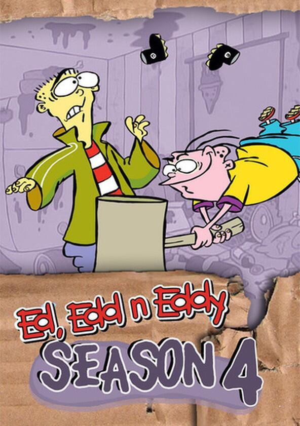 Ed, Edd n' Eddy - Season 4 Ed, Edd n' Eddy - Season 4