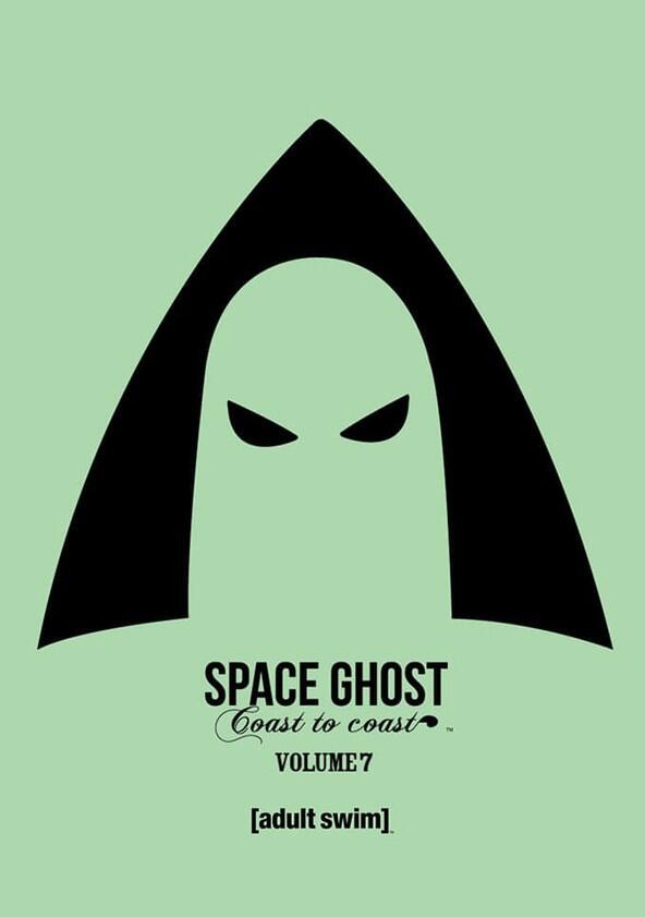 Space Ghost Coast to Coast - Season 7 Space Ghost Coast to Coast - Season 7