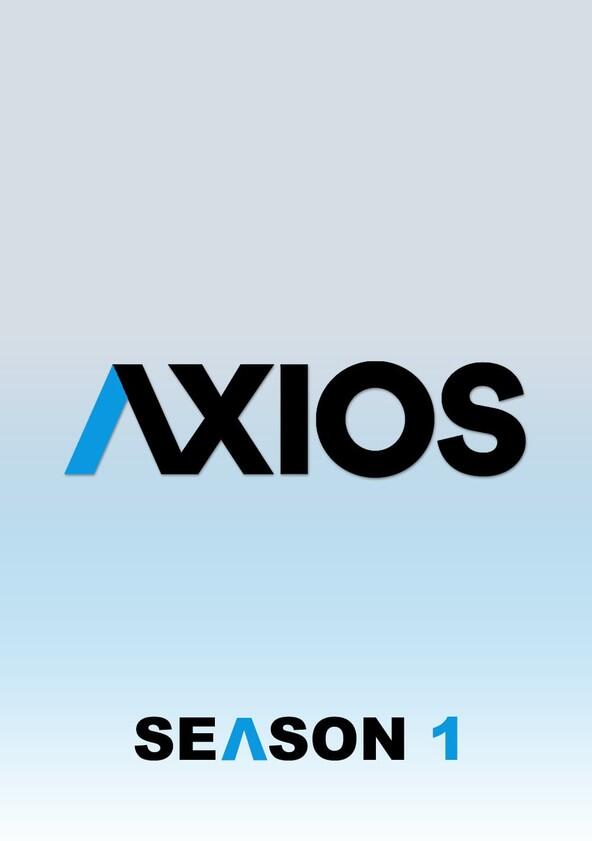 Axios - Season 1 Axios - Season 1
