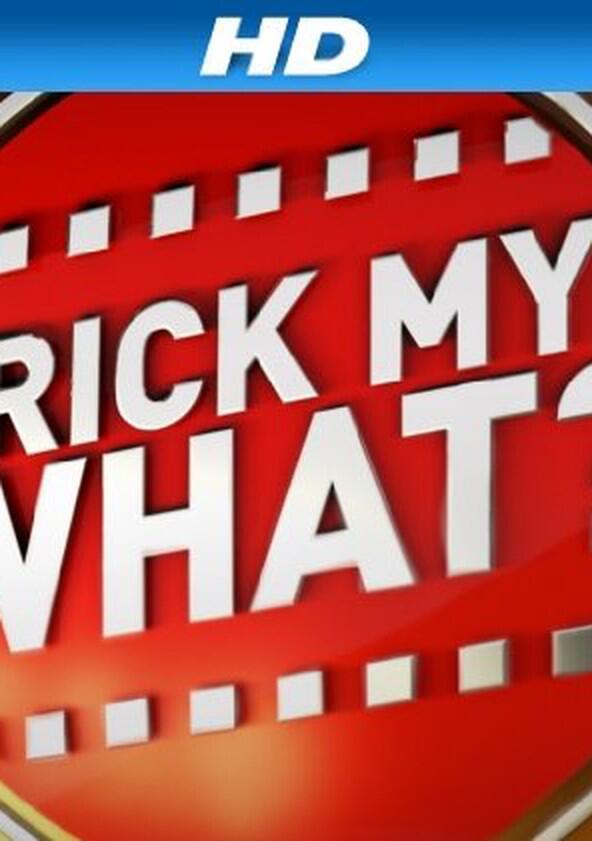 Trick My What? - Season 1 Trick My What? - Season 1