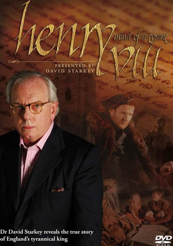 Henry VIII: The Mind of a Tyrant - Season 1 Henry VIII: The Mind of a Tyrant - Season 1
