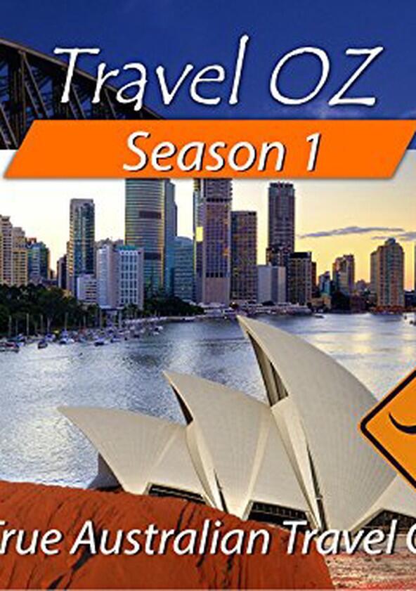 Travel Oz - Season 1 Travel Oz - Season 1