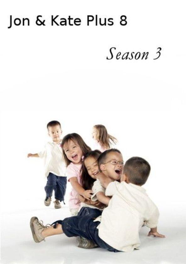 Jon & Kate Plus 8 - Season 3 Jon & Kate Plus 8 - Season 3